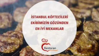 istanbul köftecileri ve tarihi sultanahmet köftecisi.